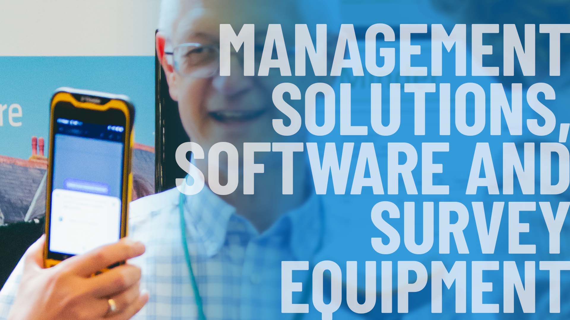 Management Solutions, Software and Survey Equipment